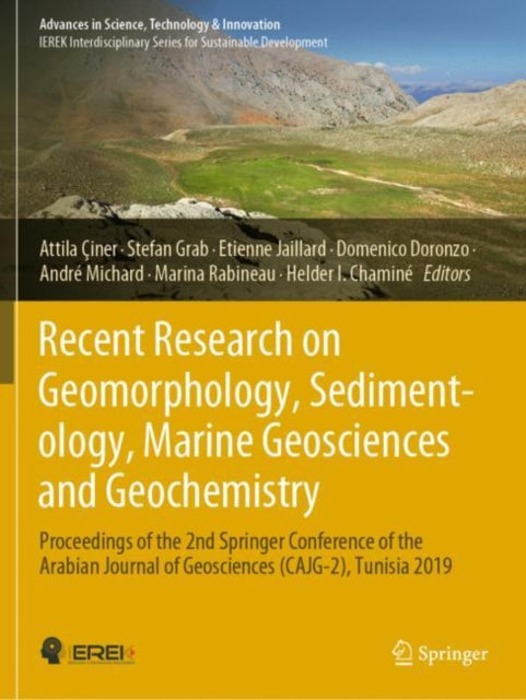 Book cover of: Recent Research on Geomorphology, Sedimentology, Marine Geosciences and Geochemistry. By: Attila Çiner