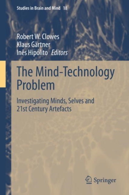 Book cover of: Mind-Technology Problem. By: Robert W. Clowes