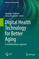 Book cover of: Digital Health Technology for Better Aging. By: Giuseppe Andreoni