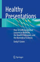 Book cover of: Healthy Presentations. By: Emily P. Green