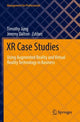 Book cover of: XR Case Studies. By: Timothy Jung