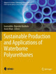 Book cover of: Sustainable Production and Applications of Waterborne Polyurethanes. By: Inamuddin