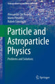 Book cover of: Particle and Astroparticle Physics. By: Alessandro De Angelis