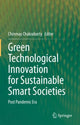 Book cover of: Green Technological Innovation for Sustainable Smart Societies. By: Chinmay Chakraborty