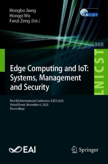 Book cover of: Edge Computing and IoT: Systems, Management and Security. By: Hongbo Jiang