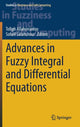 Book cover of: Advances in Fuzzy Integral and Differential Equations. By: Tofigh Allahviranloo