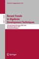 Book cover of: Recent Trends in Algebraic Development Techniques. By: Markus Roggenbach