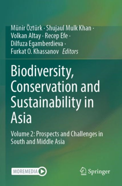 Book cover of: Biodiversity, Conservation and Sustainability in Asia. By: Münir Öztürk