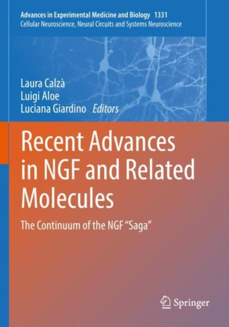 Book cover of: Recent Advances in NGF and Related Molecules. By: Laura Calzà