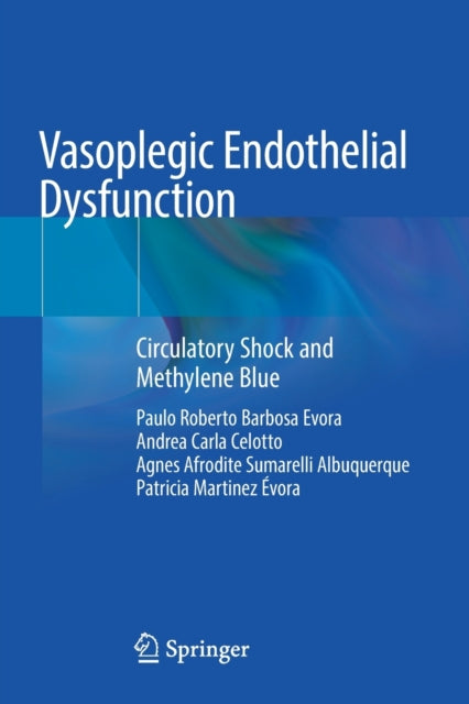 Book cover of: Vasoplegic Endothelial Dysfunction. By: Paulo Roberto Barbosa Evora