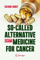 Book cover of: So-Called Alternative Medicine (SCAM) for Cancer. By: Edzard Ernst