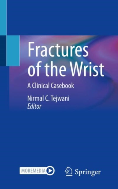 Book cover of: Fractures of the Wrist. By: Nirmal C. Tejwani
