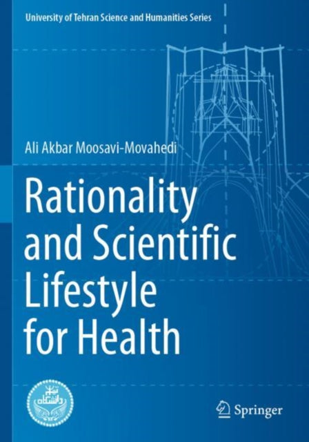 Book cover of: Rationality and Scientific Lifestyle for Health. By: Ali Akbar Moosavi-Movahedi