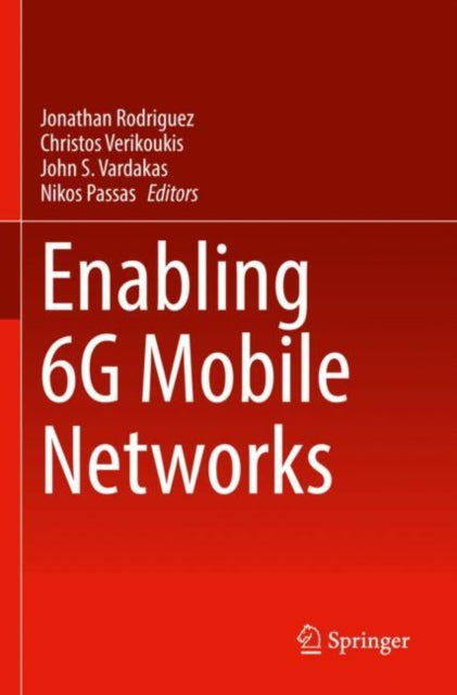 Book cover of: Enabling 6G Mobile Networks. By: Jonathan Rodriguez