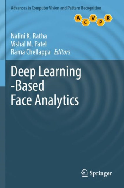 Book cover of: Deep Learning-Based Face Analytics. By: Nalini K. Ratha