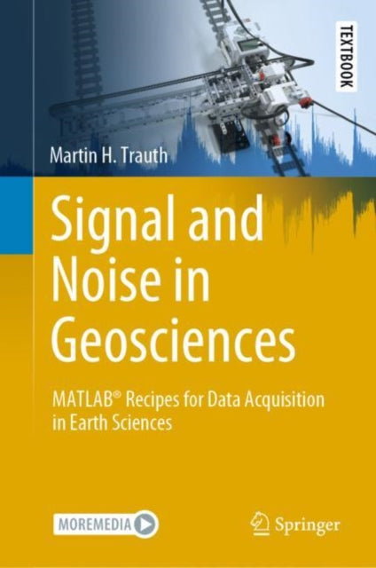 Book cover of: Signal and Noise in Geosciences. By: Martin H. Trauth