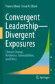 Book cover of: Convergent Leadership-Divergent Exposures. By: Franco Oboni