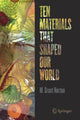 Book cover of: Ten Materials That Shaped Our World. By: M. Grant Norton