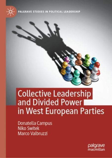 Book cover of: Collective Leadership and Divided Power in West European Parties. By: Donatella Campus