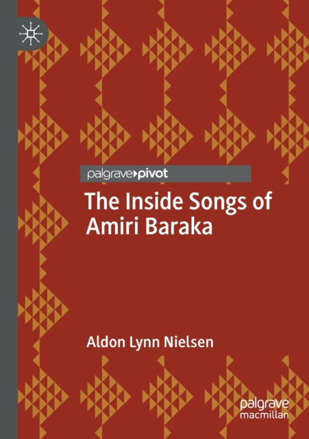 Book cover of: Inside Songs of Amiri Baraka. By: Aldon Lynn Nielsen