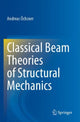 Book cover of: Classical Beam Theories of Structural Mechanics. By: Andreas Öchsner