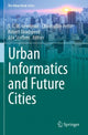 Book cover of: Urban Informatics and Future Cities. By: S. C. M. Geertman
