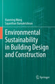 Book cover of: Environmental Sustainability in Building Design and Construction. By: Xiaoming Wang