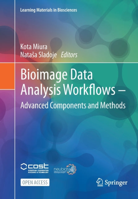 Book cover of: Bioimage Data Analysis Workflows - Advanced Components and Methods. By: Kota Miura