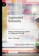 Book cover of: Augmented Humanity. By: Peter T. Bryant