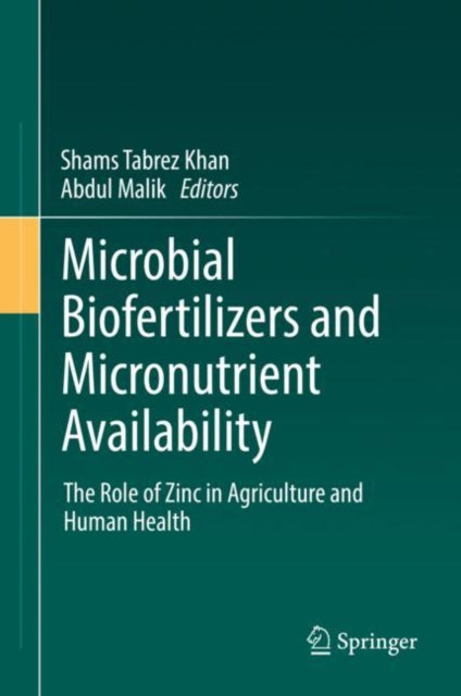 Book cover of: Microbial Biofertilizers and Micronutrient Availability. By: Shams Tabrez Khan
