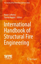 Book cover of: International Handbook of Structural Fire Engineering. By: Kevin LaMalva
