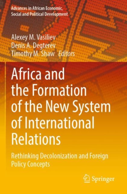 Book cover of: Africa and the Formation of the New System of International Relations. By: Alexey M. Vasiliev