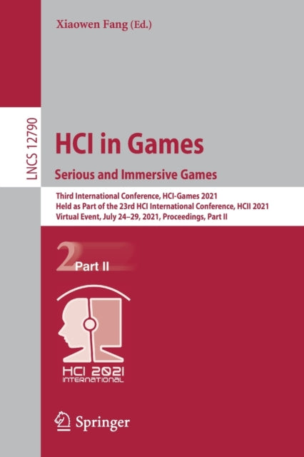 Book cover of: HCI in Games: Serious and Immersive Games. By: Xiaowen Fang