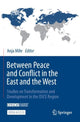 Book cover of: Between Peace and Conflict in the East and the West. By: Anja Mihr