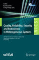 Book cover of: Quality, Reliability, Security and Robustness in Heterogeneous Systems. By: Xi Wu
