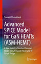 Book cover of: Advanced SPICE Model for GaN HEMTs (ASM-HEMT). By: Sourabh Khandelwal