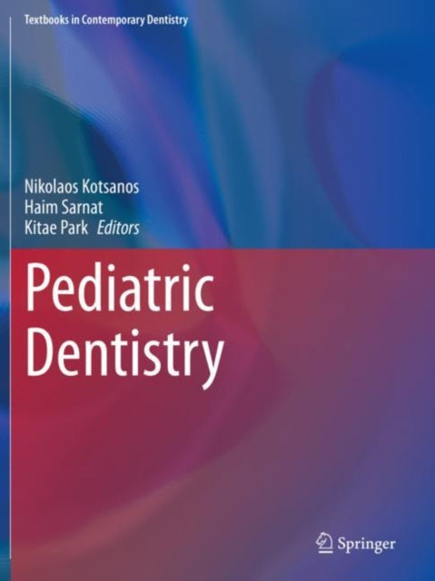 Book cover of: Pediatric Dentistry. By: Nikolaos Kotsanos
