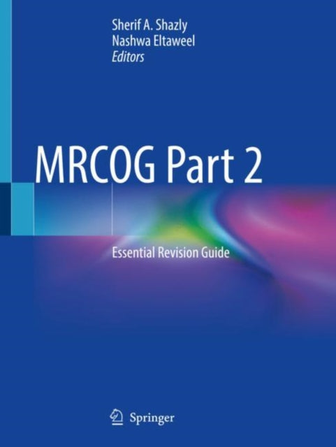 Book cover of: MRCOG Part 2. By: Sherif A. Shazly