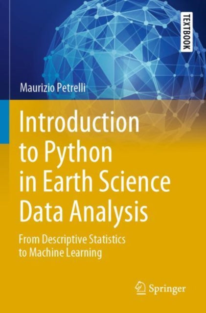 Book cover of: Introduction to Python in Earth Science Data Analysis. By: Maurizio Petrelli