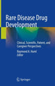 Book cover of: Rare Disease Drug Development. By: Huml, MS, DVM, Raymond A.