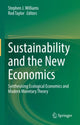 Book cover of: Sustainability and the New Economics. By: Williams, Stephen J.