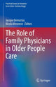 Book cover of: Role of Family Physicians in Older People Care. By: Jacopo Demurtas