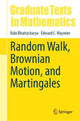 Book cover of: Random Walk, Brownian Motion, and Martingales. By: Rabi Bhattacharya