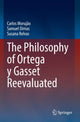 Book cover of: Philosophy of Ortega y Gasset Reevaluated. By: Carlos Morujão