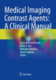 Book cover of: Medical Imaging Contrast Agents: A Clinical Manual. By: Sukru Mehmet Erturk