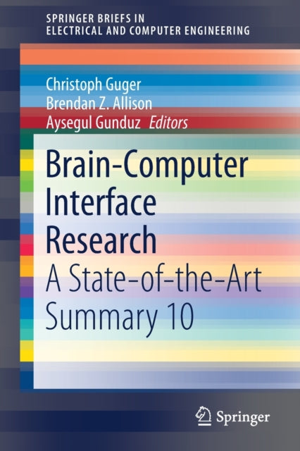 Book cover of: Brain-Computer Interface Research. By: Christoph Guger
