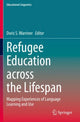 Book cover of: Refugee Education across the Lifespan. By: Doris S. Warriner