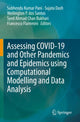 Book cover of: Assessing COVID-19 and Other Pandemics and Epidemics using Computational Modelling and Data Analysis. By: Subhendu Kumar Pani