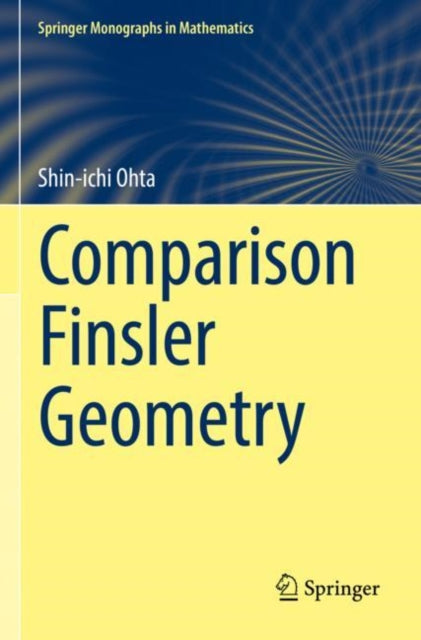 Book cover of: Comparison Finsler Geometry. By: Shin-ichi Ohta