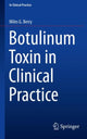 Book cover of: Botulinum Toxin in Clinical Practice. By: Miles G. Berry